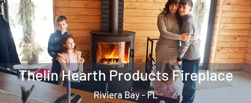 Thelin Hearth Products Fireplace Riviera Bay - FL
