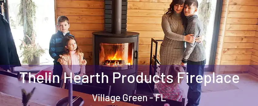 Thelin Hearth Products Fireplace Village Green - FL