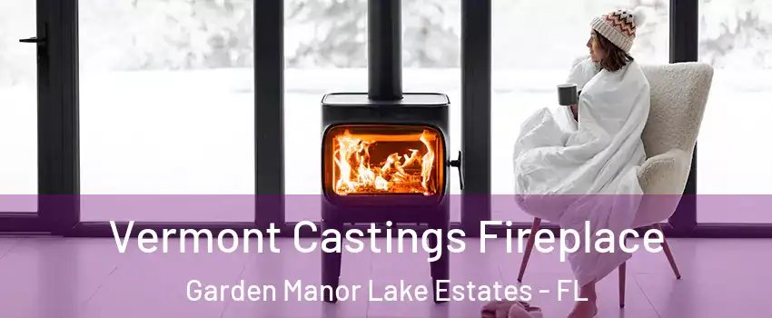 Vermont Castings Fireplace Garden Manor Lake Estates - FL