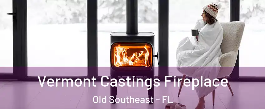 Vermont Castings Fireplace Old Southeast - FL