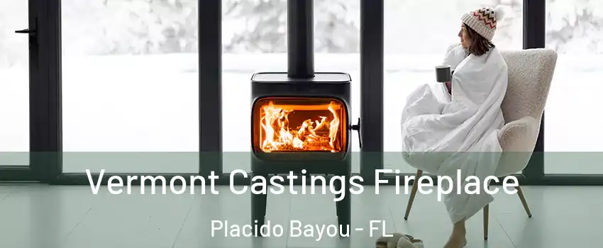 Vermont Castings Fireplace Placido Bayou - FL