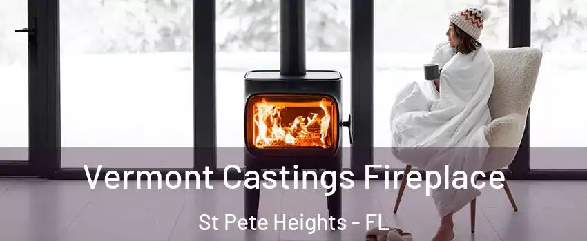 Vermont Castings Fireplace St Pete Heights - FL