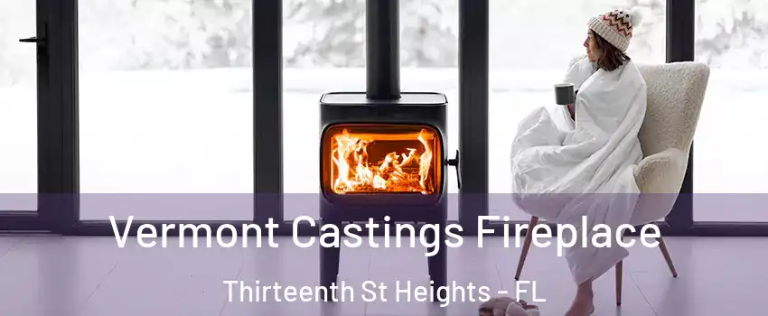 Vermont Castings Fireplace Thirteenth St Heights - FL