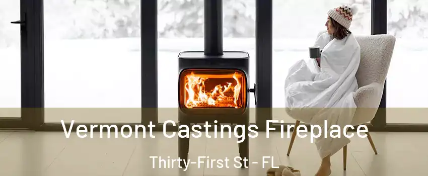 Vermont Castings Fireplace Thirty-First St - FL
