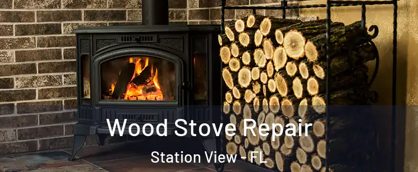 Wood Stove Repair Station View - FL